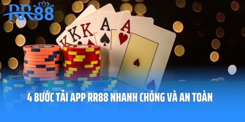 4 bước tải app RR88 nhanh chóng và an toàn